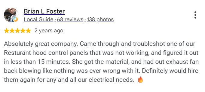 Brian L Foster, five star Google review of ELEKproTEK: restaurant hood control panel troubleshot in under 15 minutes