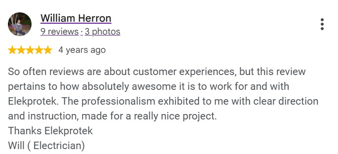 William Herron, five star Google review of ELEKproTEK: professionalism, clear direction and instruction